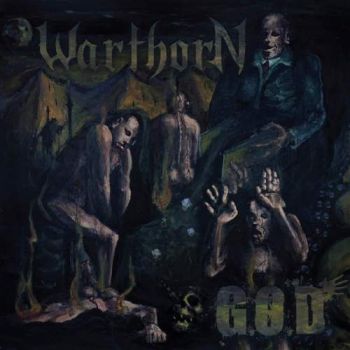 Warthorn - G.O.D. (2018)