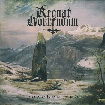 Regnat Horrendum - Heathenland (2018) Album Info