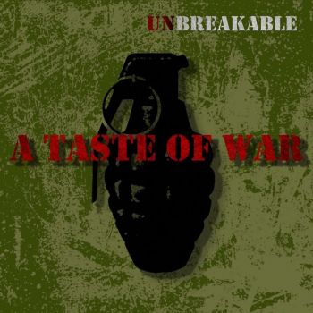 A Taste of War - Unbreakable (2017) Album Info