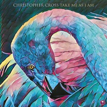 Christopher Cross - Take Me As I Am (2017)