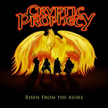 Cryptic Prophecy - Risen From The Ashes (2017) Album Info