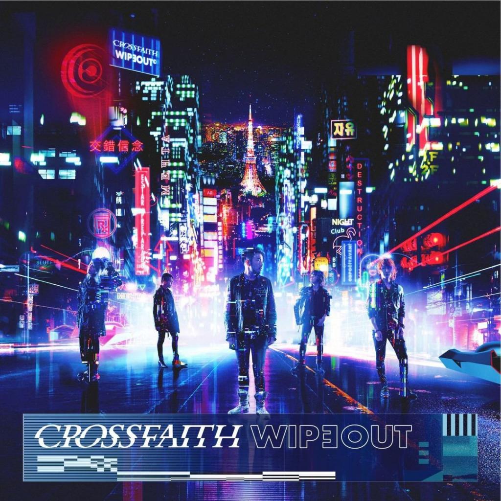 Crossfaith - Wipeout [Single] (2018)