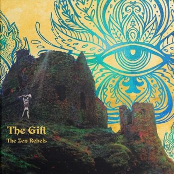 The Zen Rebels - The Gift (2017) Album Info