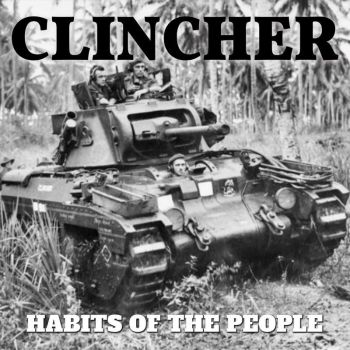 Clincher - Habits of the People (2018) Album Info