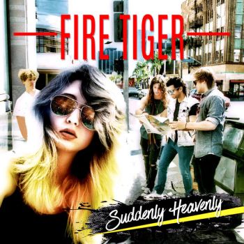 Fire Tiger - Suddenly Heavenly (2018) Album Info
