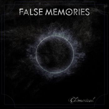 False Memories - Chimerical (2018)