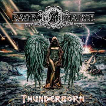Rage Of Romance - Thunderborn (2017) Album Info