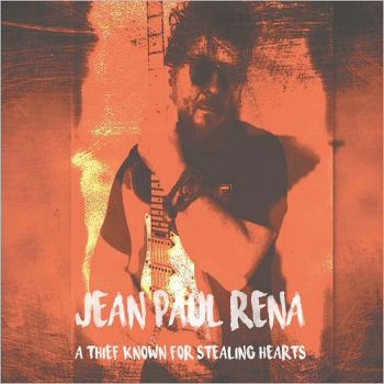 Jean Paul Rena - A Thief Known For Stealing Hearts (2017) Album Info