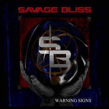 Savage Bliss - Warning Signs (2017)