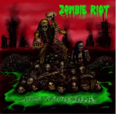 Zombie Riot - Reign of Rotten Flesh (2018) Album Info