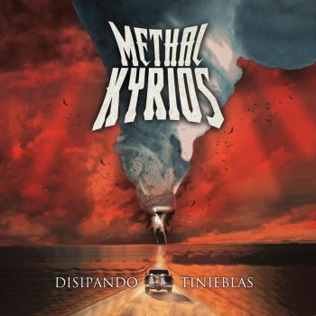 Methal Kyrios - Disipando Tinieblas (2017)