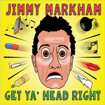 Jimmy Markham - Get Ya Head Right (2018) Album Info