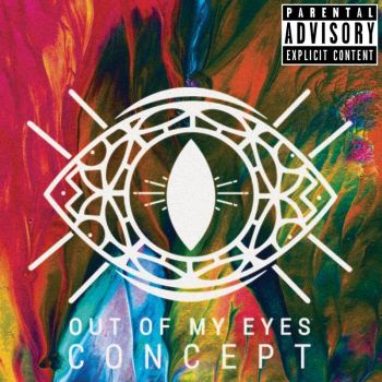 Out Of My Eyes - Concept (2018) Album Info