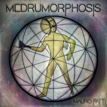 Mauro Patti - Medrumorphosis (2018) Album Info