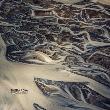 Thera Roya - Stone And Skin (2017)