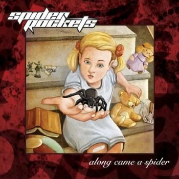 Spider Rockets - Along Came A Spider (2018) Album Info
