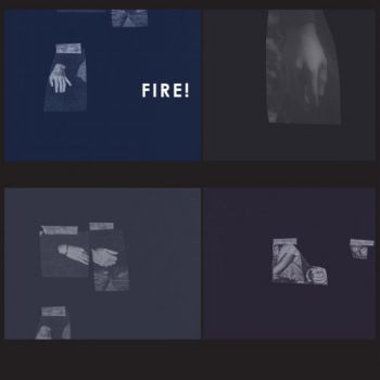 Fire! - The Hands (2018) Album Info