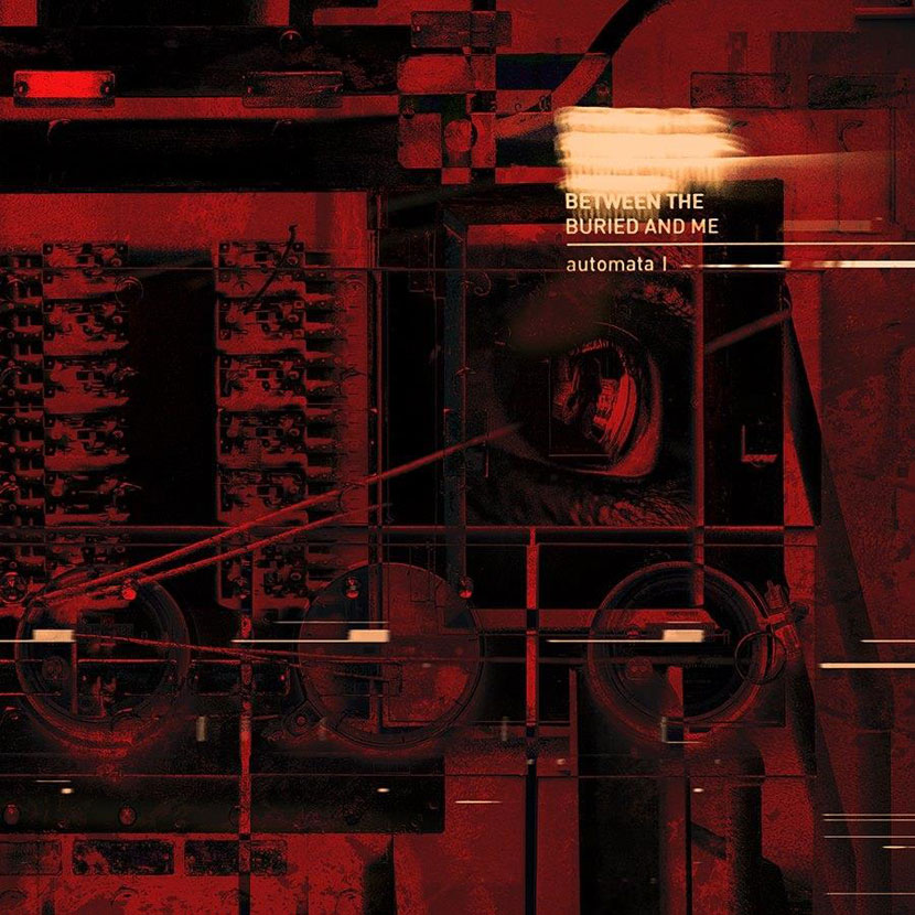 Between The Buried And Me - Automata I (2018) Album Info