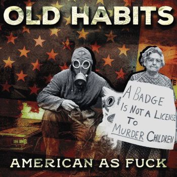 Old Habits - American as Fuck (2018) Album Info