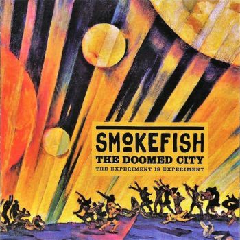 Smokefish - The Doomed City (2018) Album Info