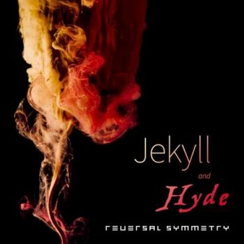 Reversal Symmetry - Jekyll and Hyde (2018) Album Info