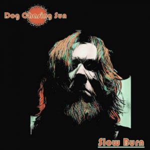 Dog Chasing Sun  Slow Burn (2018) Album Info