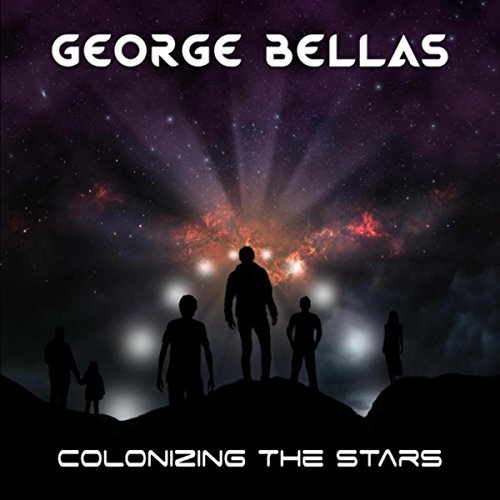 George Bellas - Colonizing the Stars (2018) Album Info