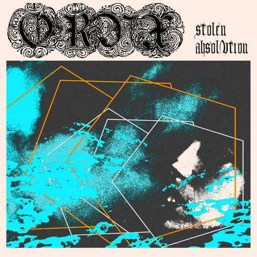 Oryx - Stolen Absolution (2018)