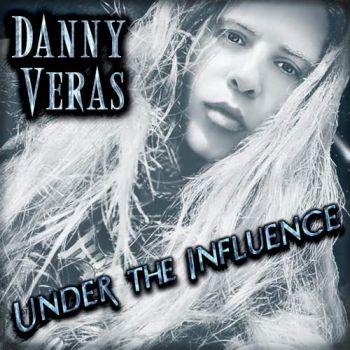 Danny Veras - Under the Influence (2018) Album Info