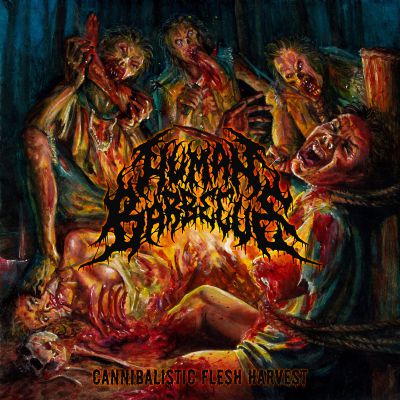 Human Barbecue - Cannibalistic Flesh Harvest (2018) Album Info