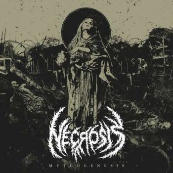 Necrosis - Mythogenesis (2017) Album Info