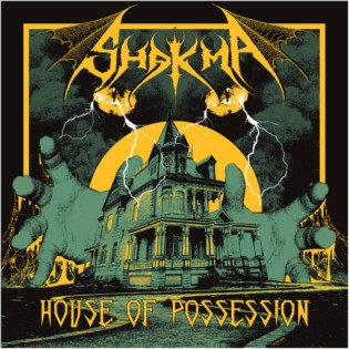 Shakma - House of Possession (2018) Album Info
