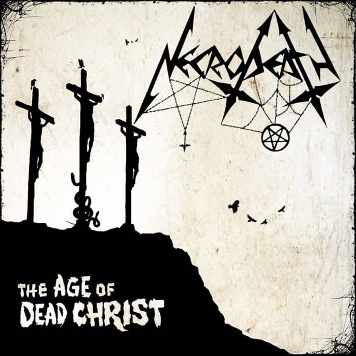 Necrodeath - The Age of Dead Christ (2018) Album Info