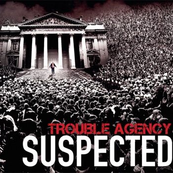 Trouble Agency - Suspected (2017) Album Info