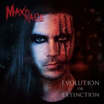 Max Rage - Evolution or Extinction (2018) Album Info