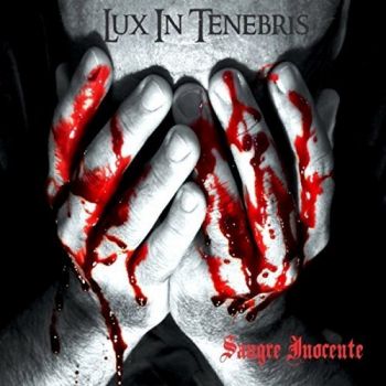 Lux In Tenebris - Sangre Inocente (2017) Album Info