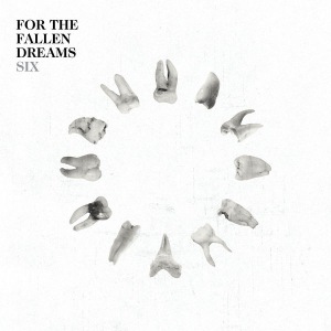 For The Fallen Dreams - Six (2018) Album Info