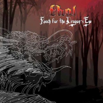 Thal - Reach for the Dragon's Eye (2018) Album Info
