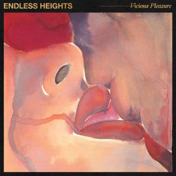 Endless Heights - Vicious Pleasure (2018) Album Info