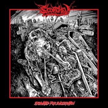 Scorched - Excavated For Evisceration (2018) Album Info