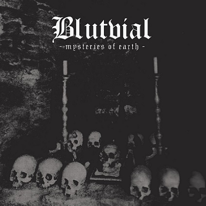 Blutvial - Mysteries of Earth (2018) Album Info