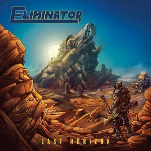 Eliminator - Last Horizon (2018) Album Info
