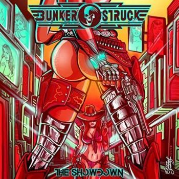 Bunkerstruck - The Showdown (2018) Album Info