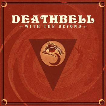 Deathbell - With The Beyond (2018) Album Info