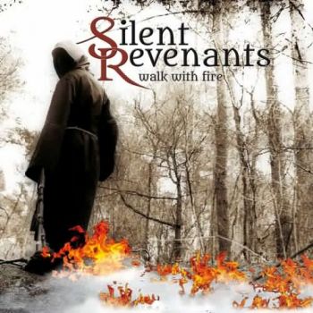 Silent Revenants - Walk With Fire (2018) Album Info