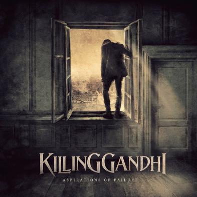 Killing Gandhi - Aspirations Of Failure (2018) Album Info