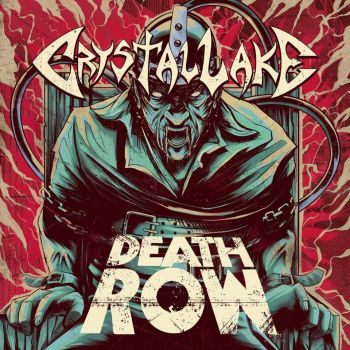 Crystal Lake - Death Row (2018)