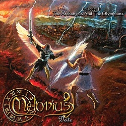 Melodius Deite - Episode III: The Archangels and the Olympians (2018) Album Info