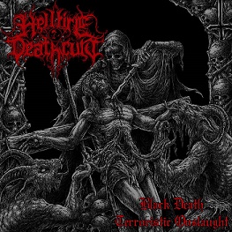 Hellfire Deathcult - Black Death Terroristic Onslaught (2018)