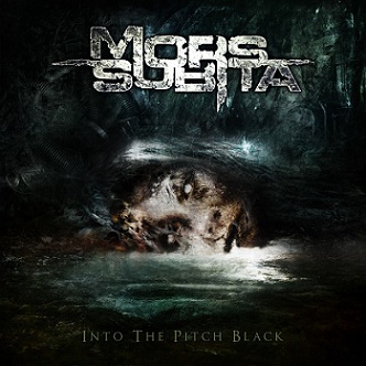 Mors Subita - Into the Pitch Black (2018) Album Info
